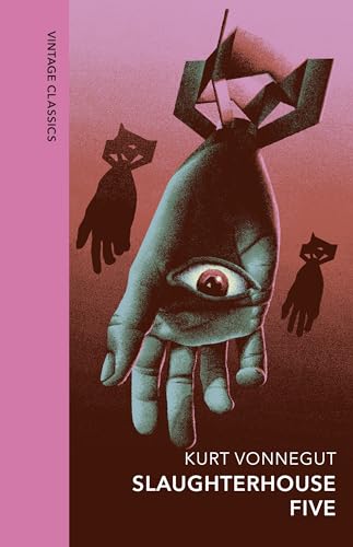 Slaughterhouse 5: Discover Kurt Vonnegut’s anti-war masterpiece (Vintage Quarterbound Classics) von Vintage Classics